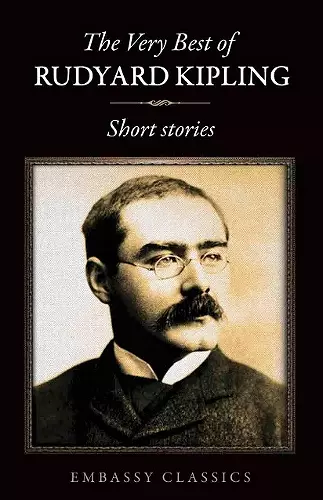 The Very Best Of Rudyard Kipling - Short Stories cover