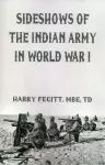 Sideshows of the Indian Army in World War I cover