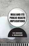 Milk and Its Public Health Implications cover