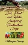Soil, Plant and Water Analysis of Horticulture Crops cover