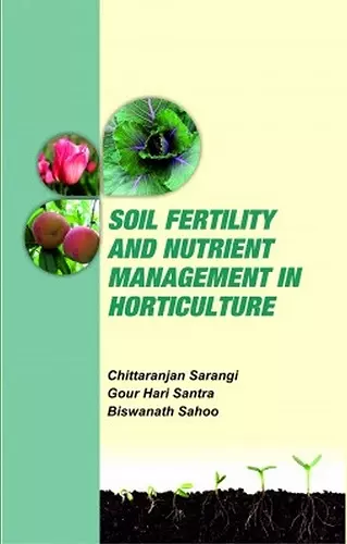 Soil Fertility and Nutrient Management in Horticulture cover