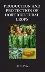 Production and Protection of Horticultural Crops cover