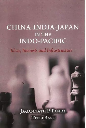 China-India-Japan in the Indo-Pacific cover