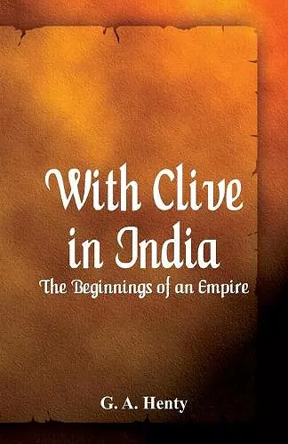 With Clive in India cover