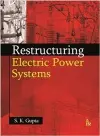 Restructuring Electric Power Systems cover