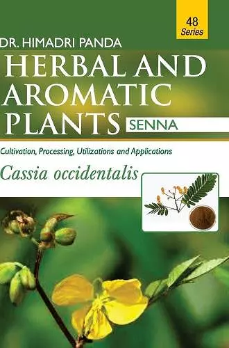 HERBAL AND AROMATIC PLANTS - 48. Cassia occidentalis (Senna) cover