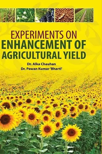 Experiments on Enhancement of Agricultural Yield cover