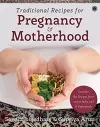 Traditional Recipes for Pregnancy & Motherhood cover