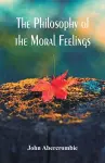 The Philosophy of the Moral Feelings cover