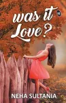 Was it Love? cover