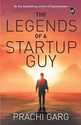 The Legends of a Startup Guy cover