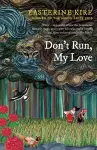 Don't Run, My Love cover