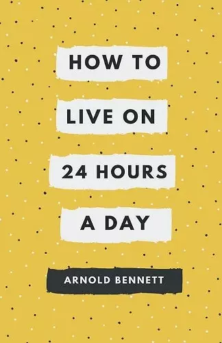 How to Live on 24 Hours a Day cover