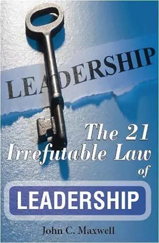 The 21 Irrefutable Law of Leadership cover