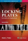 Locking Plates Concepts And Applications, 2E cover