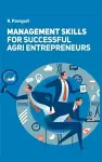 Management Skills for Successful Agri Entrepreneurs cover