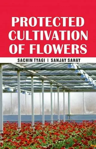Protected Cultivation of Flowers cover