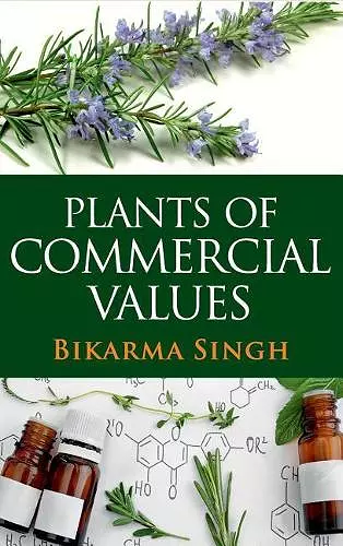 Plants of Commercial Values (Co-Published With CRC Press,UK) cover