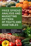 Price Spread Analysis and Marketing Pattern of Fruits and Vegetables cover