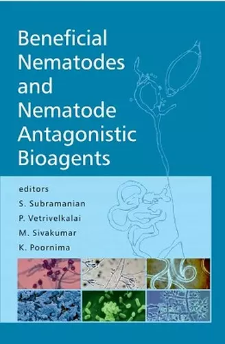 Beneficial Nematodes and Nematode Antagonistic Bioagents cover