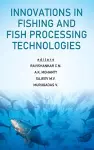 Innovations in Fishing and Fish Processing Technologies cover