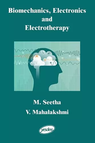 Biomechanics, Electronics and Electrotherapy cover
