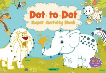 Dot to Dot Super Activity Book cover