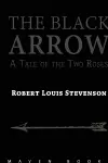 THE BLACK ARROW A Tale of the Two Roses cover