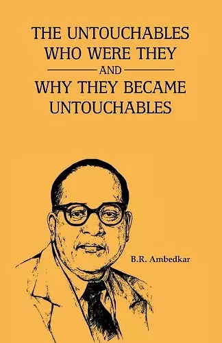 The Unctouchbles Who Were They & and Why They Become Untouchables cover