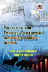 Theoretical and Empirical Development in Financial Market in India cover