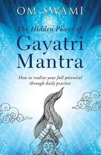 The Hidden Power of Gayatri Mantra cover