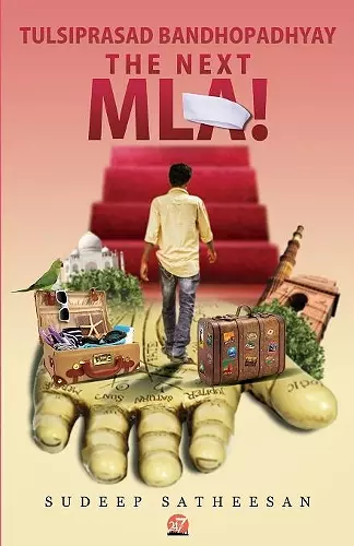 Tulsiprasad Bandhopadhyay the Next Mla! cover