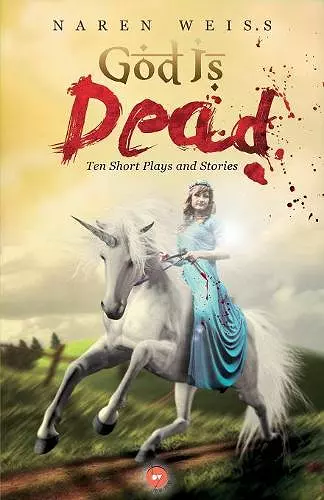 God Is Dead Ten Short Plays and Stories cover