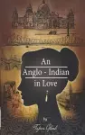 An Anglo Indian In Love cover