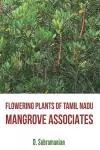 Flowering Plants of Tamil Nadu - Mangrove Associates cover