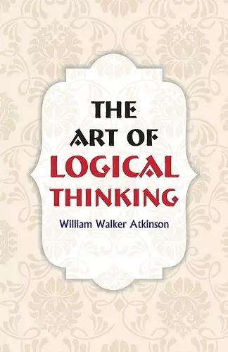 The Art of Logical Thinking cover