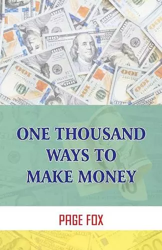 One Thousand Ways To Make Money cover