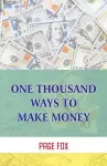 One Thousand Ways To Make Money cover