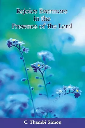 Rejoice Evermore in the Presence of the Lord cover