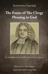 The Estate of The Clergy Pleasing to God-Bartholamaus Ziengelbalg cover