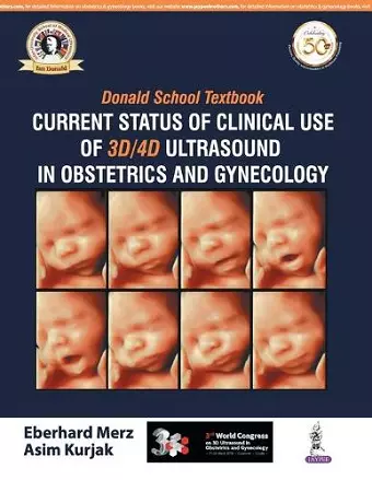 Donald School Textbook: Current Status of Clinical Use of 3D/4D Ultrasound in Obstetrics and Gynecology cover