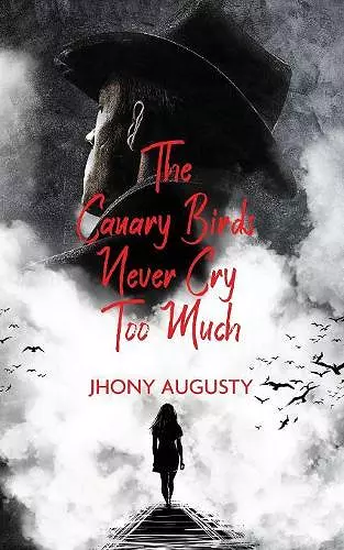 The Canary Birds Never Cry Too Much cover