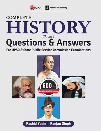 Upsc 2019 Complete History Through Questions & Answers cover