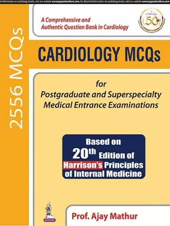 Cardiology MCQs for Postgraduate and Superspecialty Medical Entrance Examinations cover