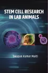 Stem Cell Research in Lab Animals cover