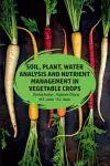 Soil, Plant, Water Analysis and Nutrient Management in Vegetable Crops cover