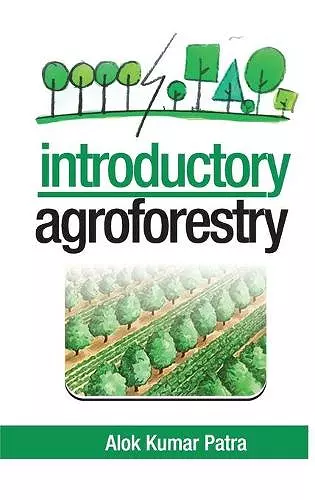 Introductory Agroforestry (Co-Published With CRC Press-UK) cover