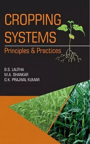 Cropping Systems: Principles and Practices cover