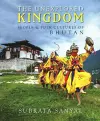 The Unexplored Kingdom of Bhutan cover