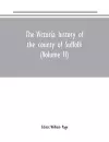 The Victoria history of the county of Suffolk (Volume II) cover